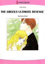 The Greek's Ultimate Revenge (Harlequin Comics)