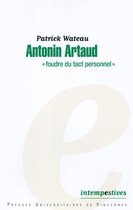 Antonin Artaud - "Foudre du tact personnel"