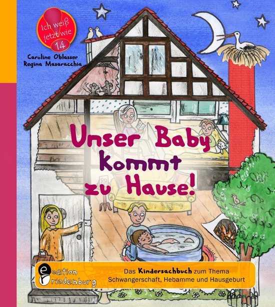 Unser Baby kommt zu Hause! Das Kindersachbuch zum Thema Schw ... - cover
