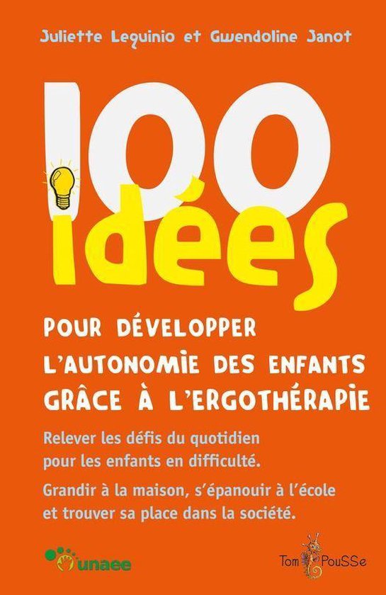 100 Idées pour - 100 idées pour développer l'autonomie de ... - cover