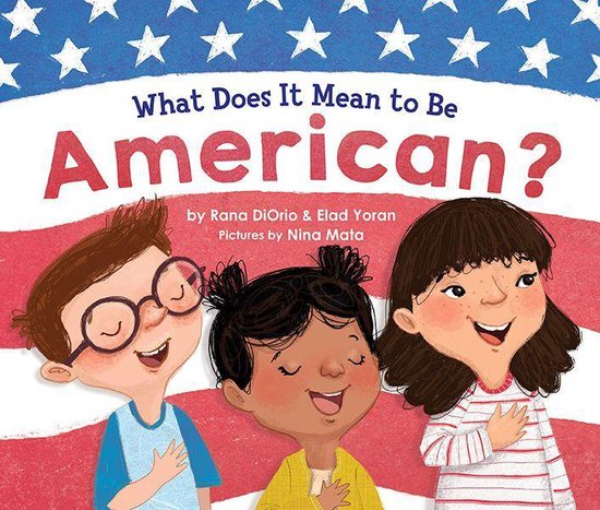 What Does It Mean To Be...? - What Does It Mean to Be Americ ... - cover
