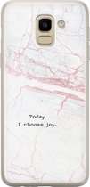 Samsung Galaxy J6 2018 hoesje siliconen - Today I choose joy - Soft Case Telefoonhoesje - Tekst - Grijs