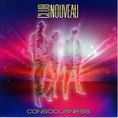 Club Nouveau - Consciousness (CD)