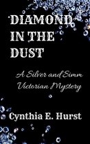 Silver and Simm Victorian Mysteries 14 - Diamond in the Dust