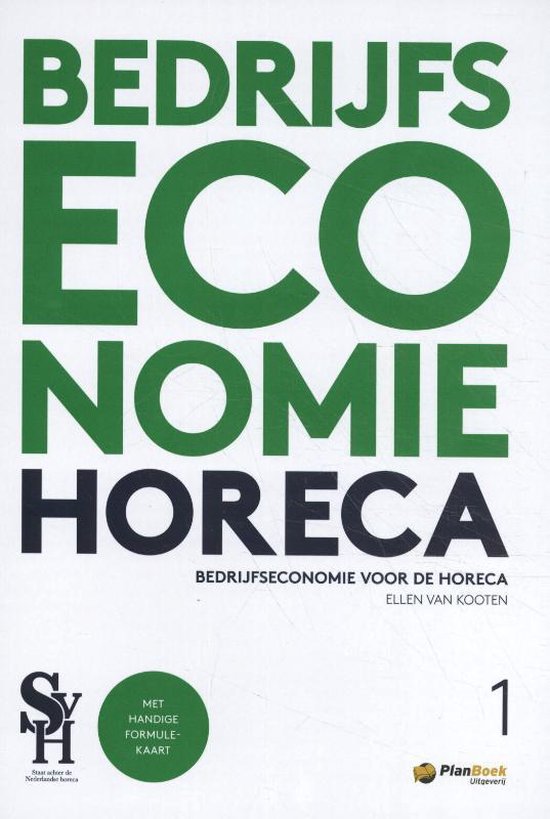 Samenvatting Bedrijfseconomie voor de horeca deel 1, ISBN: 9789052113494  Bedrijfseconomie