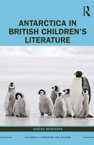 Children's Literature and Culture - Antarctica in British Children’s Literature