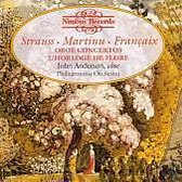 Strauss, Martinu, Françaix: Oboe Concertos; L'Horloge de Flore