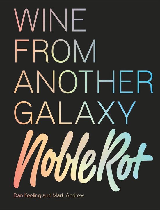The Noble Rot Book: Wine from Another Galaxy - cover