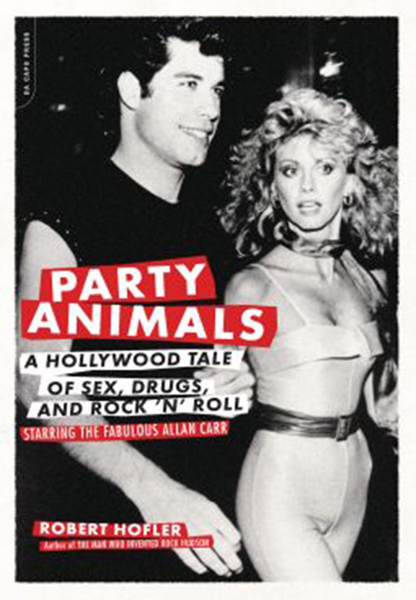 Party Animals - Robert Hofler