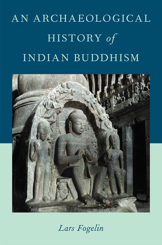 An Archaeological History of Indian Buddhism - cover