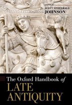 Oxford Handbooks - The Oxford Handbook of Late Antiquity
