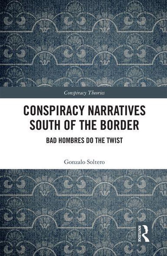 Conspiracy Theories - Conspiracy Narratives South of the Bor ... - cover