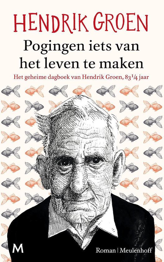 Boek cover Pogingen iets van het leven te maken van Hendrik Groen (Paperback)