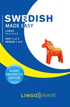 Swedish Made Easy 2 - Swedish Made Easy - Lower Beginner - Part 2 of 2 - Series 1 of 3
