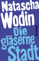 Die gläserne Stadt (eBook)