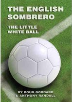 The English Sombrero (The Little White Ball)