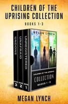 Children of the Uprising - Children of the Uprising Collection Books 1–3