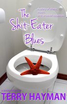 The Shit-Eater Blues