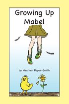 Growing Up Mabel