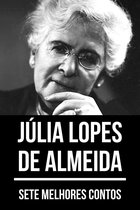 7 melhores contos 30 - 7 melhores contos de Júlia Lopes de Almeida