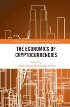 Routledge International Studies in Money and Banking - The Economics of Cryptocurrencies