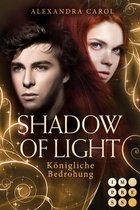 Shadow of Light 2 - Shadow of Light 2: Königliche Bedrohung