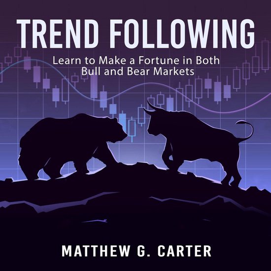 Trend Following: Learn to Make a Fortune in Both Bull and Be ... - cover