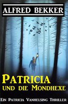 Patricia Vanhelsing - Patricia und die Mondhexe