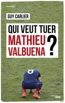 Documents - Qui veut tuer Mathieu Valbuena ?