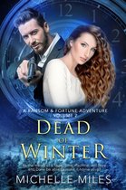 A Ransom & Fortune Adventure 2 - Dead of Winter: A Ransom & Fortune Adventure