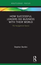 Emerging Conversations in Leadership - How Successful Leaders Do Business with Their World