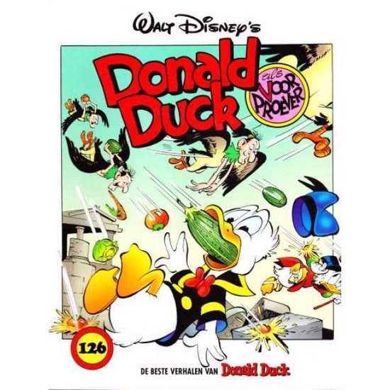 Cover van het boek 'Beste verhalen Donald Duck / 126 Donald Duck als voorproever' van Carl Barks en Walt Disney