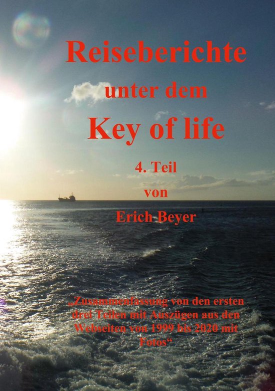 Unter dem Key of life 4 - Reiseberichte unter dem Key of lif ... - cover