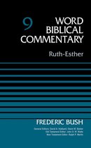 Word Biblical Commentary - Ruth-Esther, Volume 9
