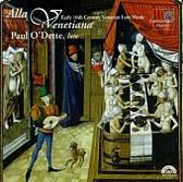 Alla Venetiana - 16th Century Italian Lute Music / O'Dette