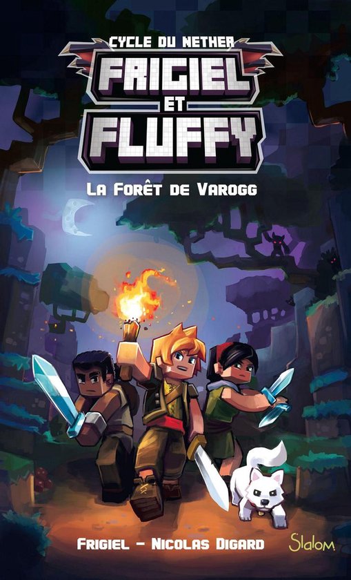 Frigiel et Fluffy 3 - Frigiel et Fluffy - tome 3 La forêt de Varogg - Tome 3