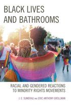 Breaking Boundaries: New Horizons in Gender & Sexualities - Black Lives and Bathrooms