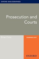 Oxford Bibliographies Online Research Guides - Prosecution and Courts: Oxford Bibliographies Online Research Guide