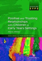 Achieving EYPS Series - Positive and Trusting Relationships with Children in Early Years Settings