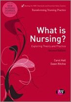 Transforming Nursing Practice Series - What is Nursing? Exploring Theory and Practice