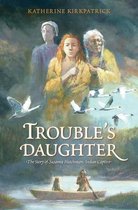 Trouble's Daughter