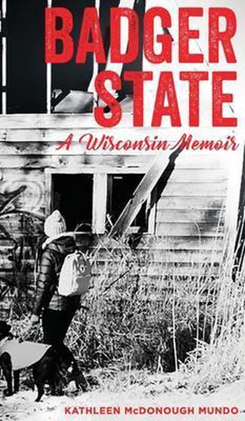 Badger State--A Wisconsin Memoir (HC) - cover