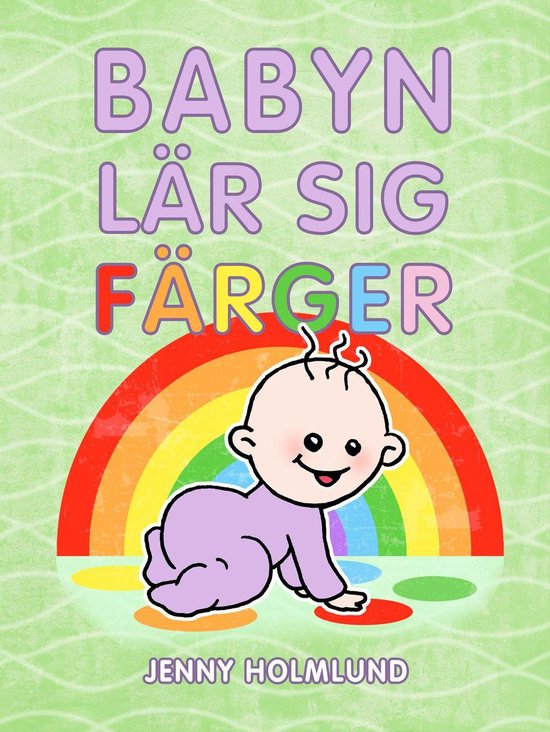 Babyns Böcker nr. 3 - Babyn lär sig färger - cover