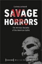 American Culture Studies- Savage Horrors – The Intrinsic Raciality of the American Gothic