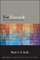 SUNY series in Contemporary Continental Philosophy - For Foucault