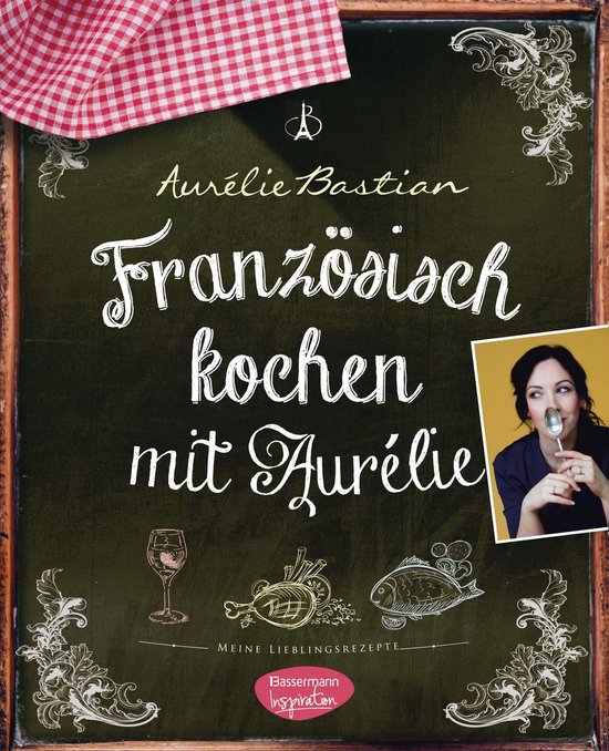 Französisch kochen mit Aurélie - cover