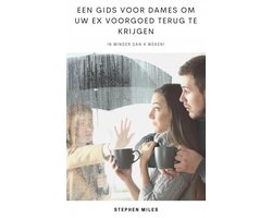 Hiddenstuff Entertainment - Een Gids Voor Dames om uw ex Voorgoed Terug te Krijgen