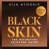 Black Skin: The definitive skincare guide. Everything from skincare essentials to the best ingredients for your skin and your budget