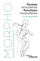Morpho : anatomie artistique - Morpho formes articulaires, fonctions musculaires
