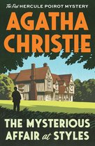 The Mysterious Affair at Styles The First Hercule Poirot Mystery